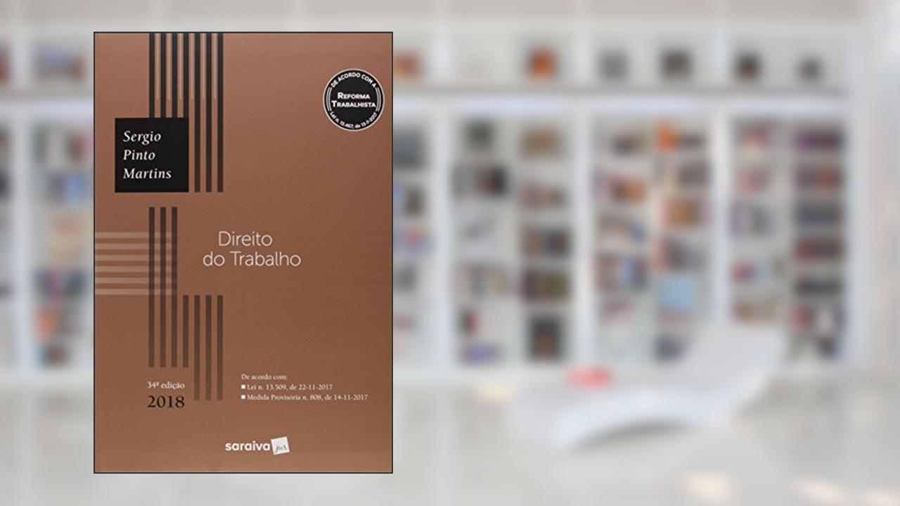 Direito do Trabalho, do autor Sergio Pinto Martins