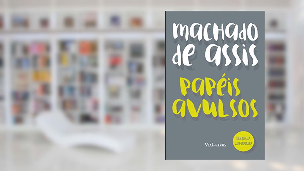 Capa de Papéis Avulsos - Machado de Assis: Coleção Biblioteca Luso-Brasileira, do autor Machado de Assis