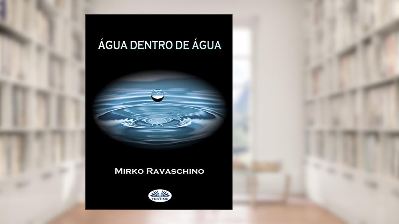 Capa de Água Dentro De Água, do autor Mirko Ravaschino