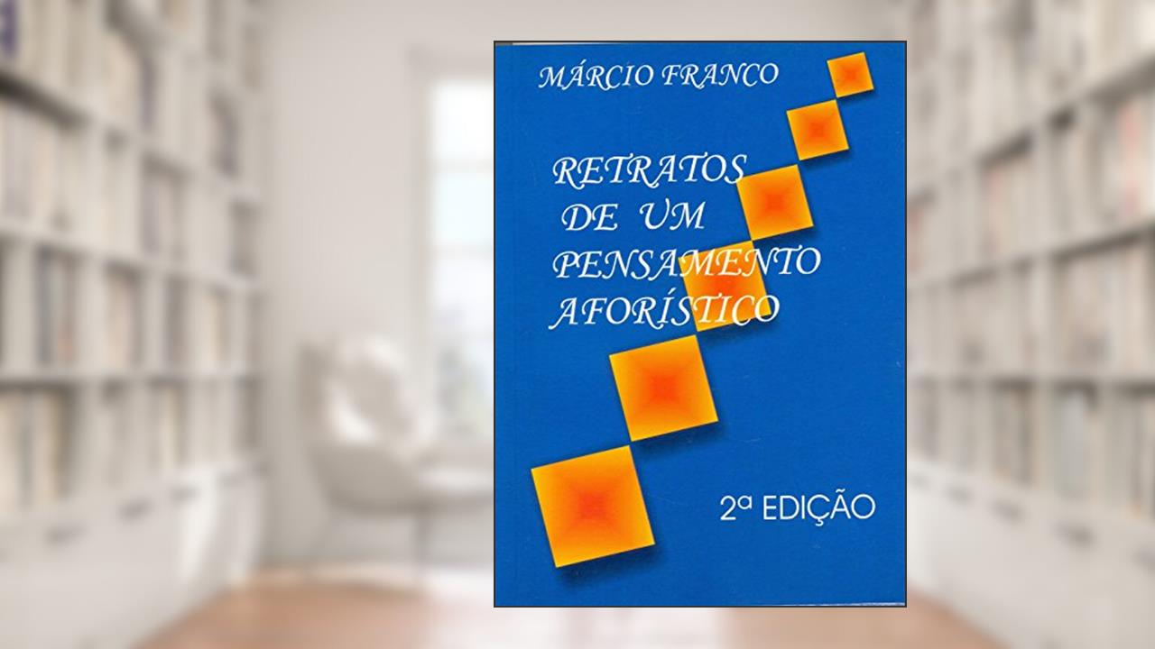 Capa de Retratos de Um Pensamento Aforístico, do autor Márcio Franco