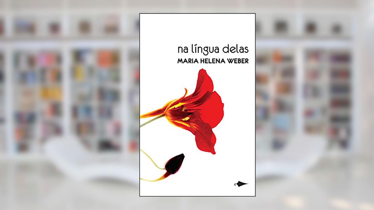 Capa de Na língua delas, do autor Maria Helena Weber