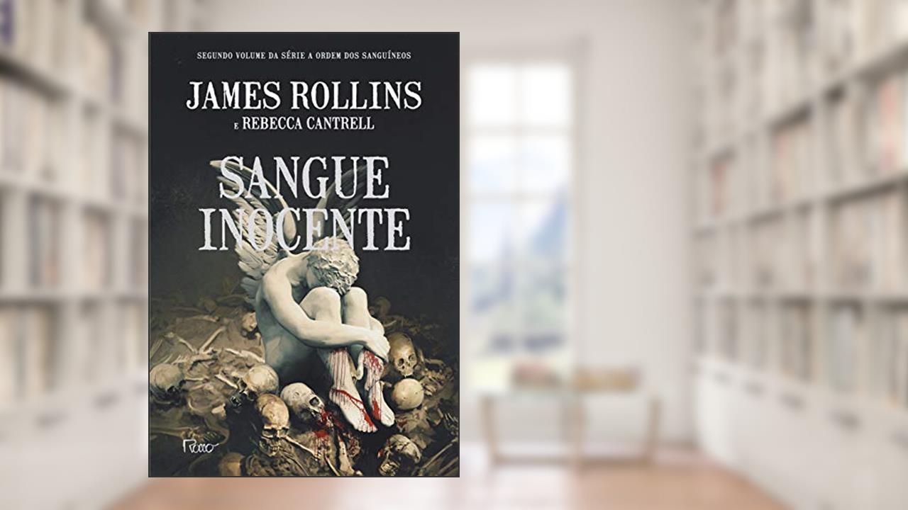 Capa de Sangue inocente, do autor James Rollins; Rebecca Cantrell