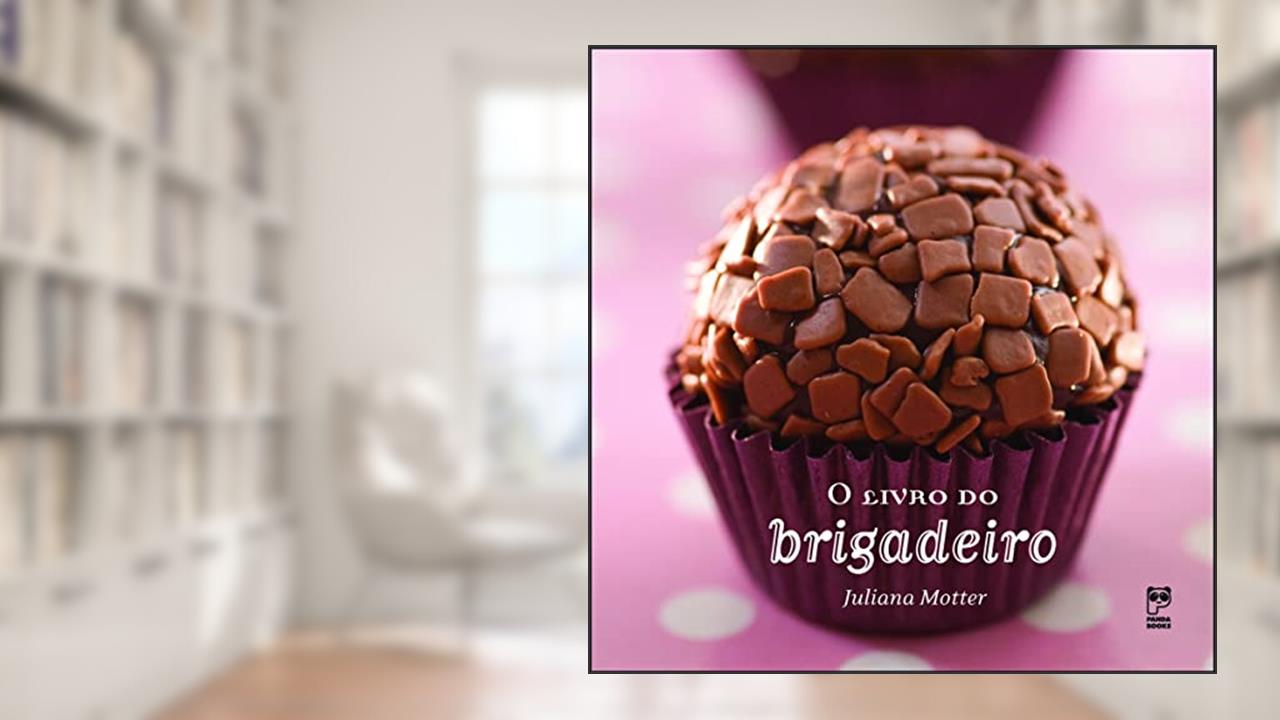 Capa de O livro do brigadeiro, do autor Juliana Motter