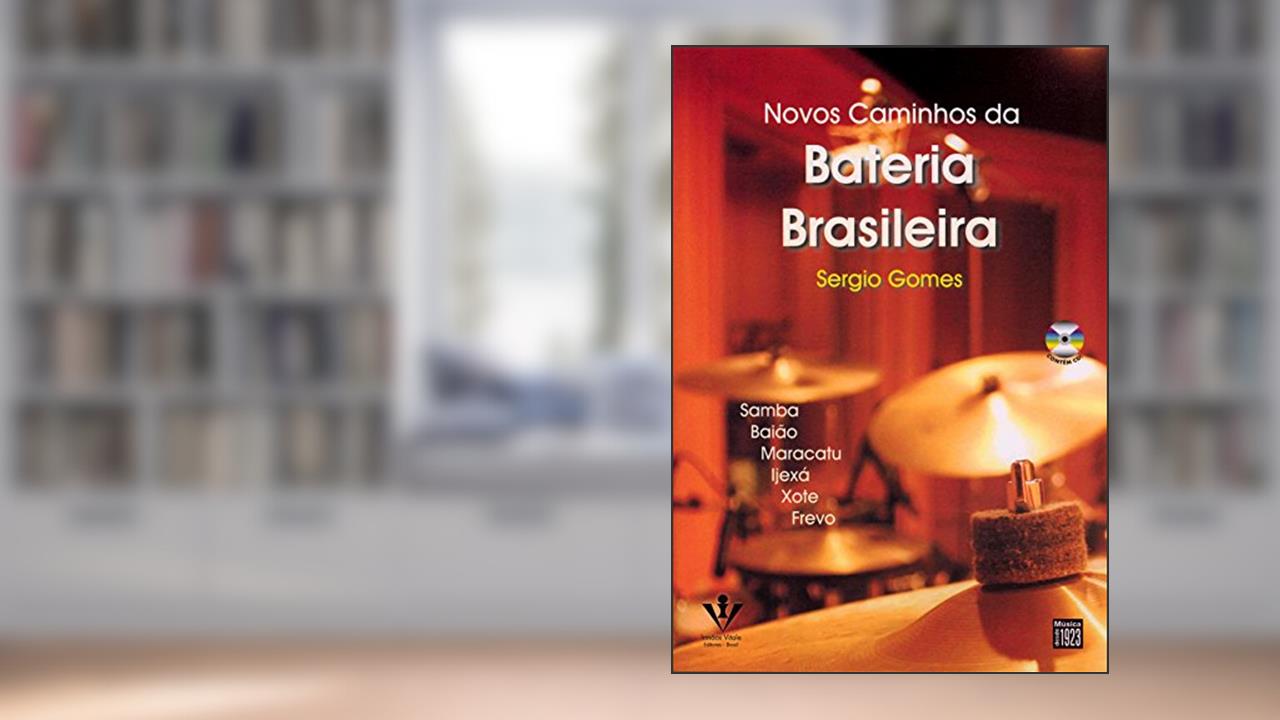 Capa de Novos caminhos da Bateria brasileira, do autor Sergio Gomes