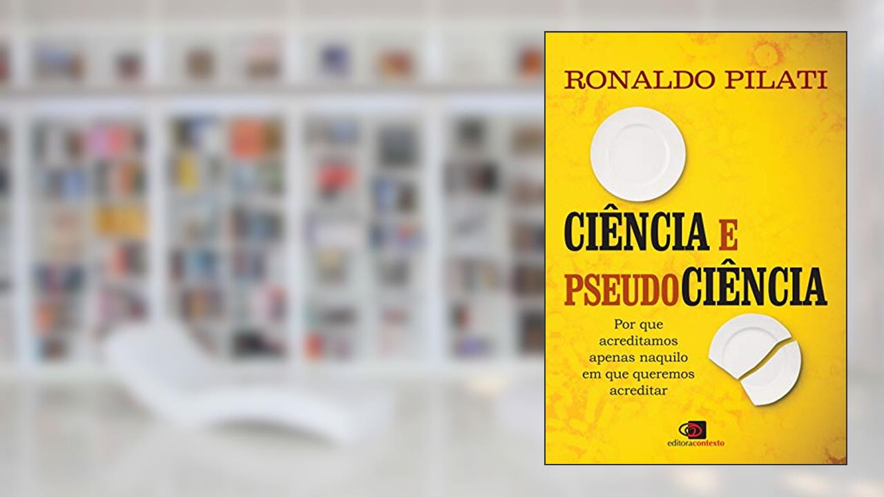 Capa de Ciência e pseudociência, do autor Ronaldo Pilati