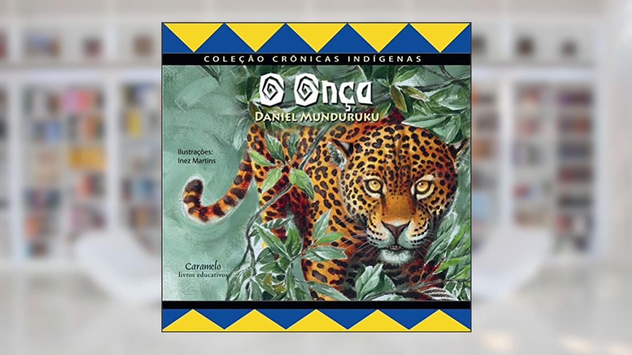 Capa de A onça, do autor Daniel Munduruku