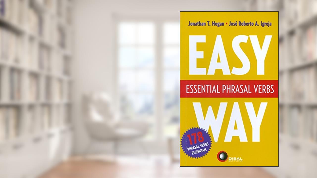 Capa de Essential Phrasal Verbs, do autor Jonathan T. Hogan; José Roberto A. Igreja
