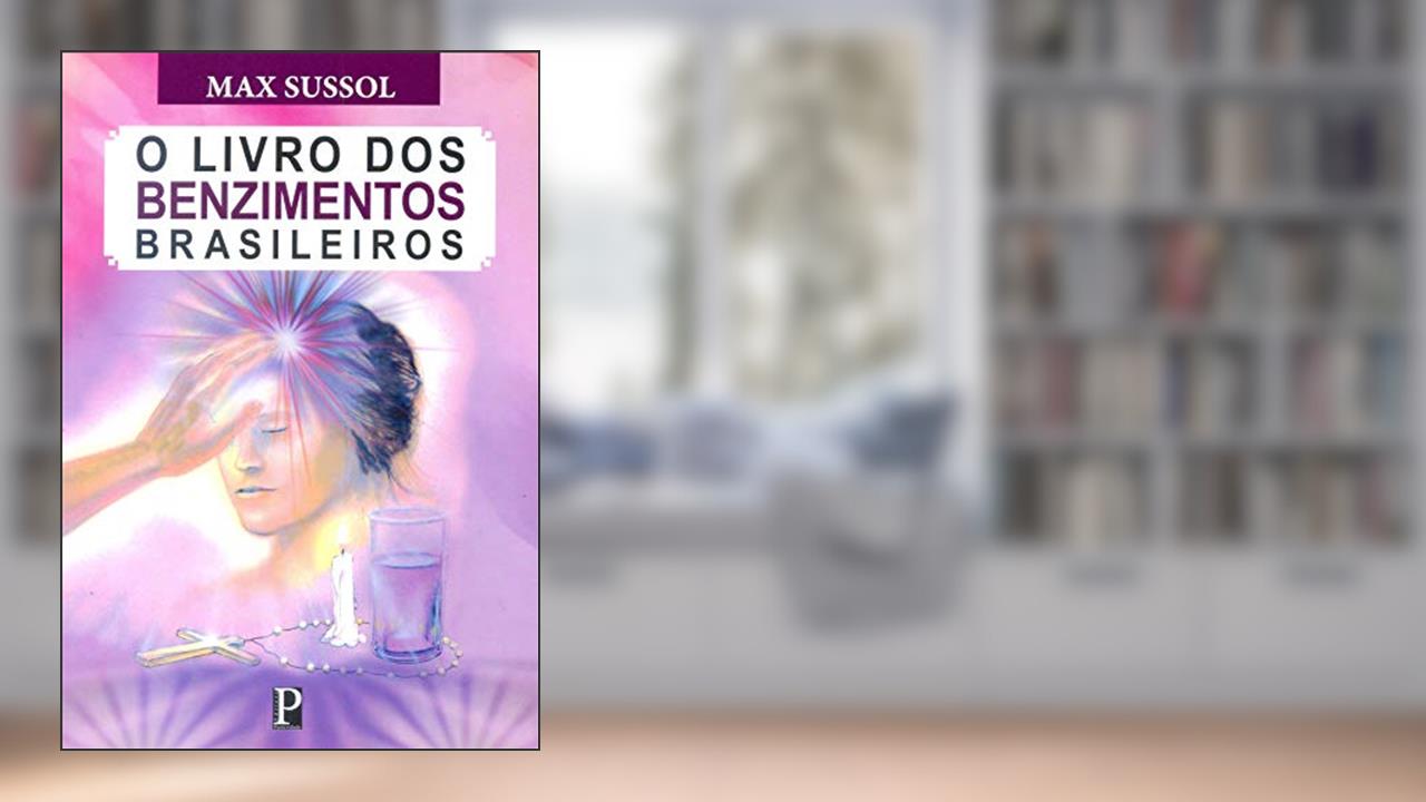 Capa de Livro dos Benzimentos Brasileiros, O, do autor Max Sussol