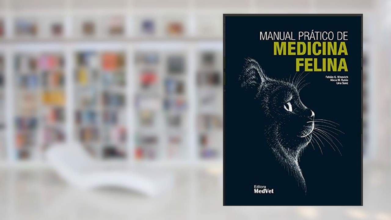 Capa de Manual Prático de Medicina Felina, do autor Minovich E Cols