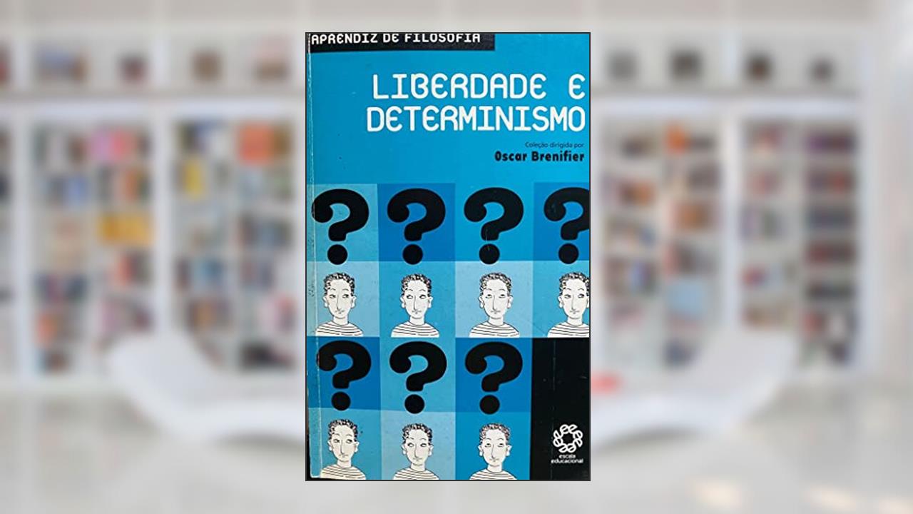 Capa de Liberdade e Determinismo - Col. Aprendiz de Filosofia - 1, do autor Michaud