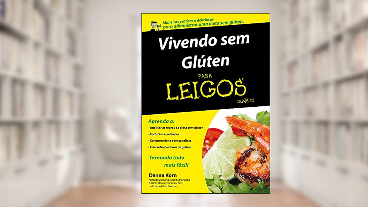Capa de Vivendo sem Glúten Para Leigos, do autor Danna Korn