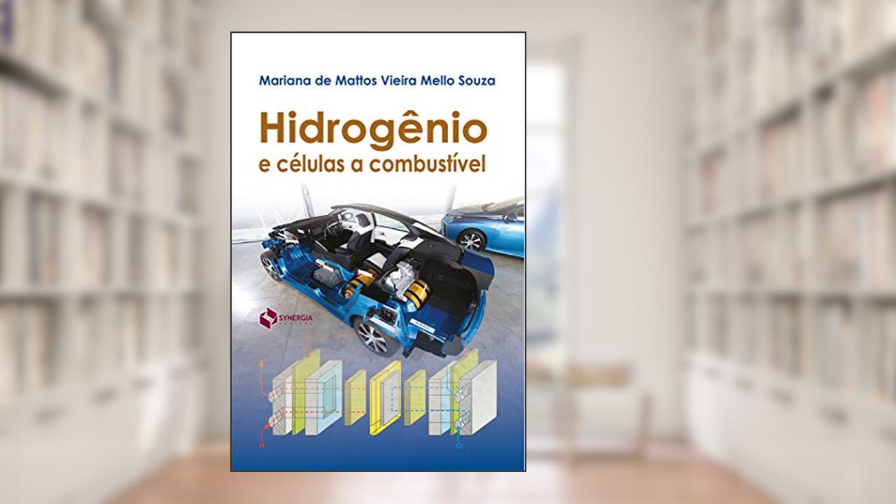 Capa de Hidrogênio e Células a Combustível, do autor Mariana De Mattos Vieira Mello