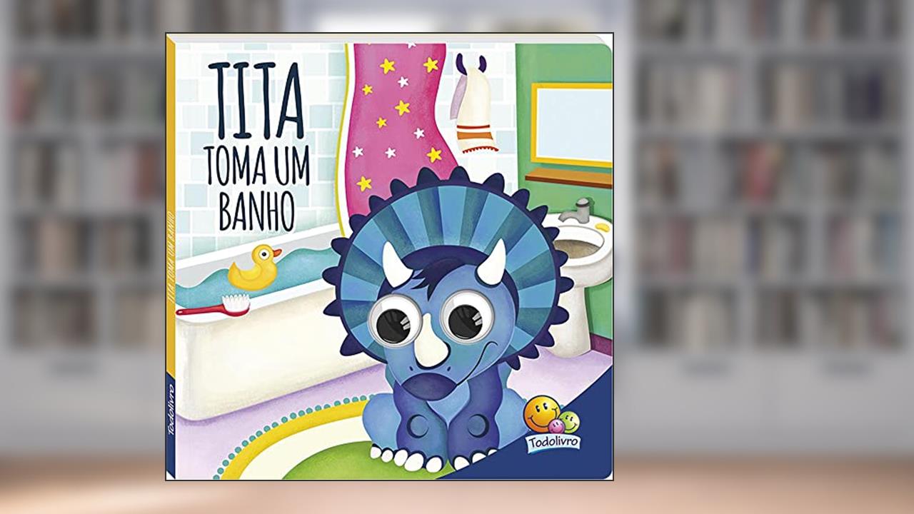 Dinos Arregalados: Tita toma um banho, do autor Inc. The Clever Factory