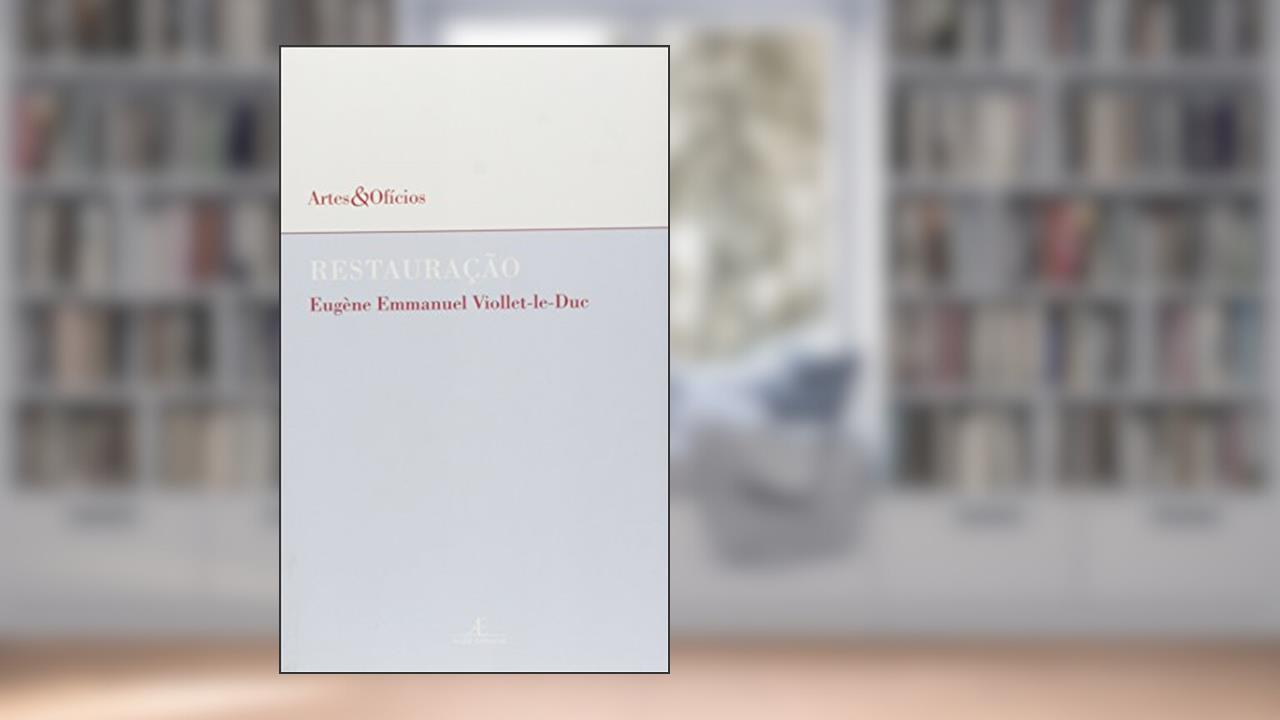 Capa de Restauração, do autor Eugène Emmanuel Viollet-le-Duc