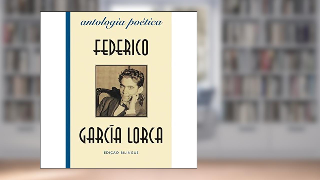 Capa de Antologia poética: Federico Garcia Lorca, do autor Federico Garcia Lorca