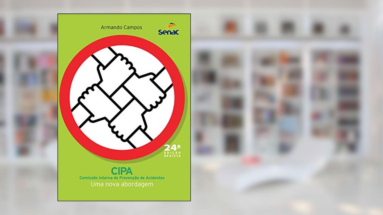Capa de CIPA: Comissão Interna de Prevenção de Acidentes, do autor Armando Campos