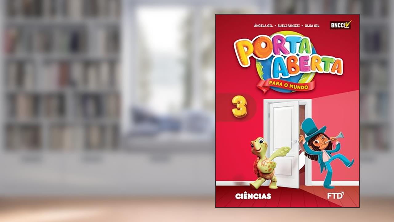 Capa de Porta Aberta Ciências - 3º ano, do autor Ângela Gil; Sueli Fanizzi; Olga Gil