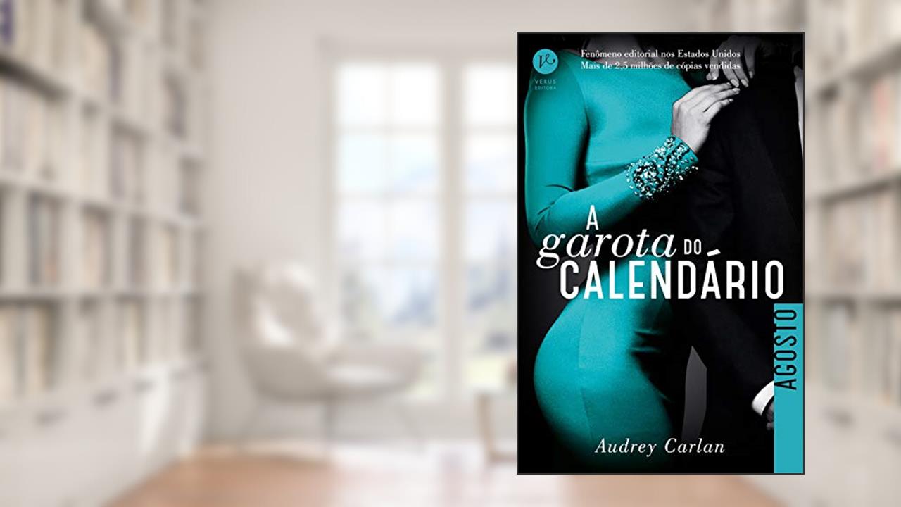 Capa de A garota do calendário: Agosto, do autor Audrey Carlan