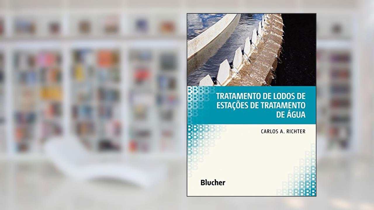 Capa de Tratamento de Lodos de Estações de Tratamento de água, do autor Carlos A. Richter