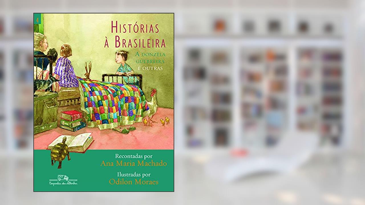 Capa de Histórias à brasileira, vol. 4, do autor Ana Maria Machado