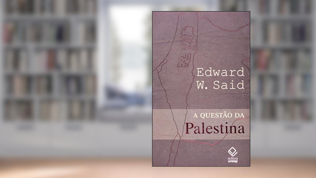 Capa de A questão da Palestina, do autor Edward W. Said