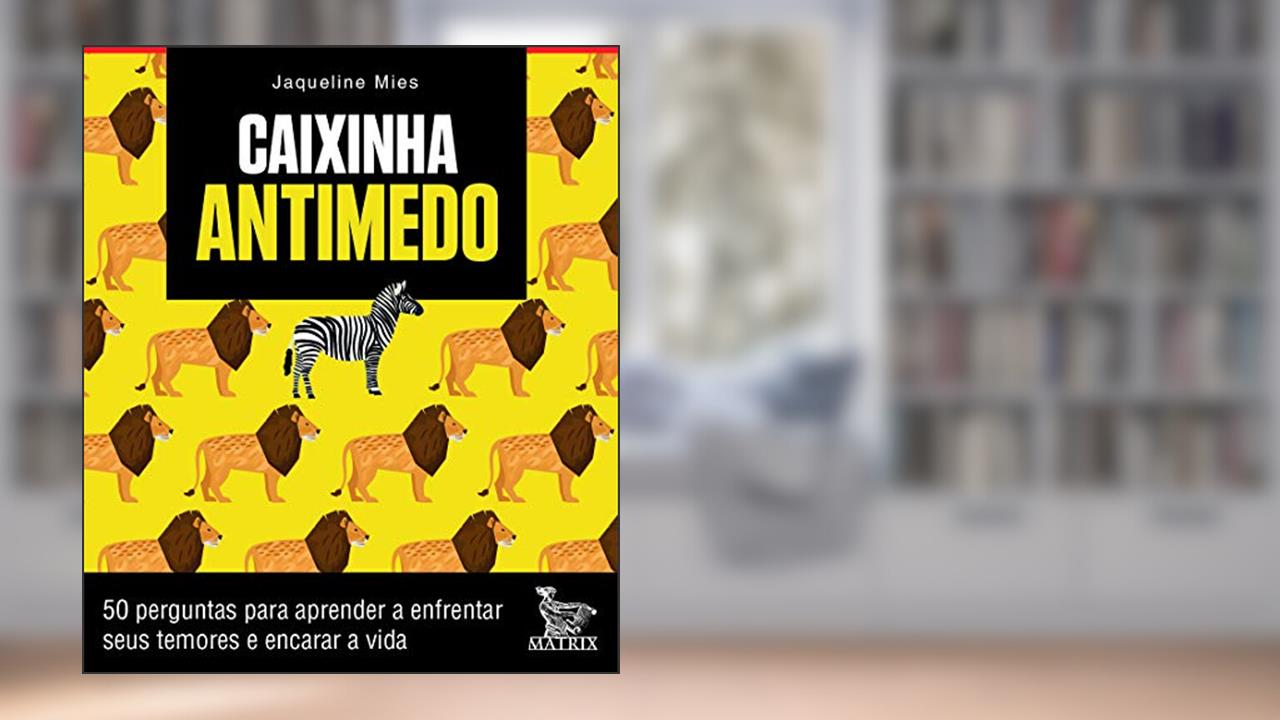 Capa de Caixinha antimedo: 50 perguntas para aprendera a enfrentar seus temores e encarar a vida, do autor Jaqueline Mies
