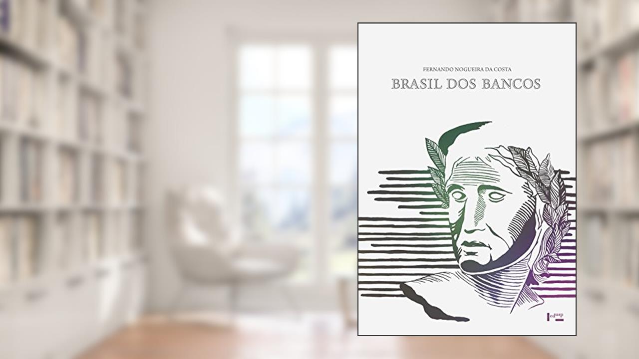 Capa de Brasil dos Bancos, do autor Fernando Nogueira da Costa