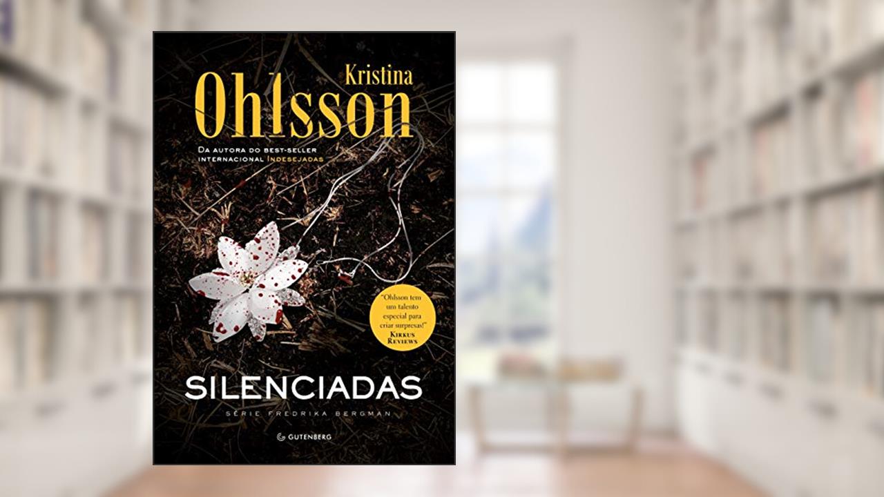 Capa de Silenciadas - Nova Edição: 1, do autor Kristina Ohlsson