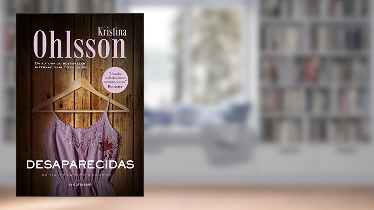 Capa de Desaparecidas - Nova Edição: 3, do autor Kristina Ohlsson
