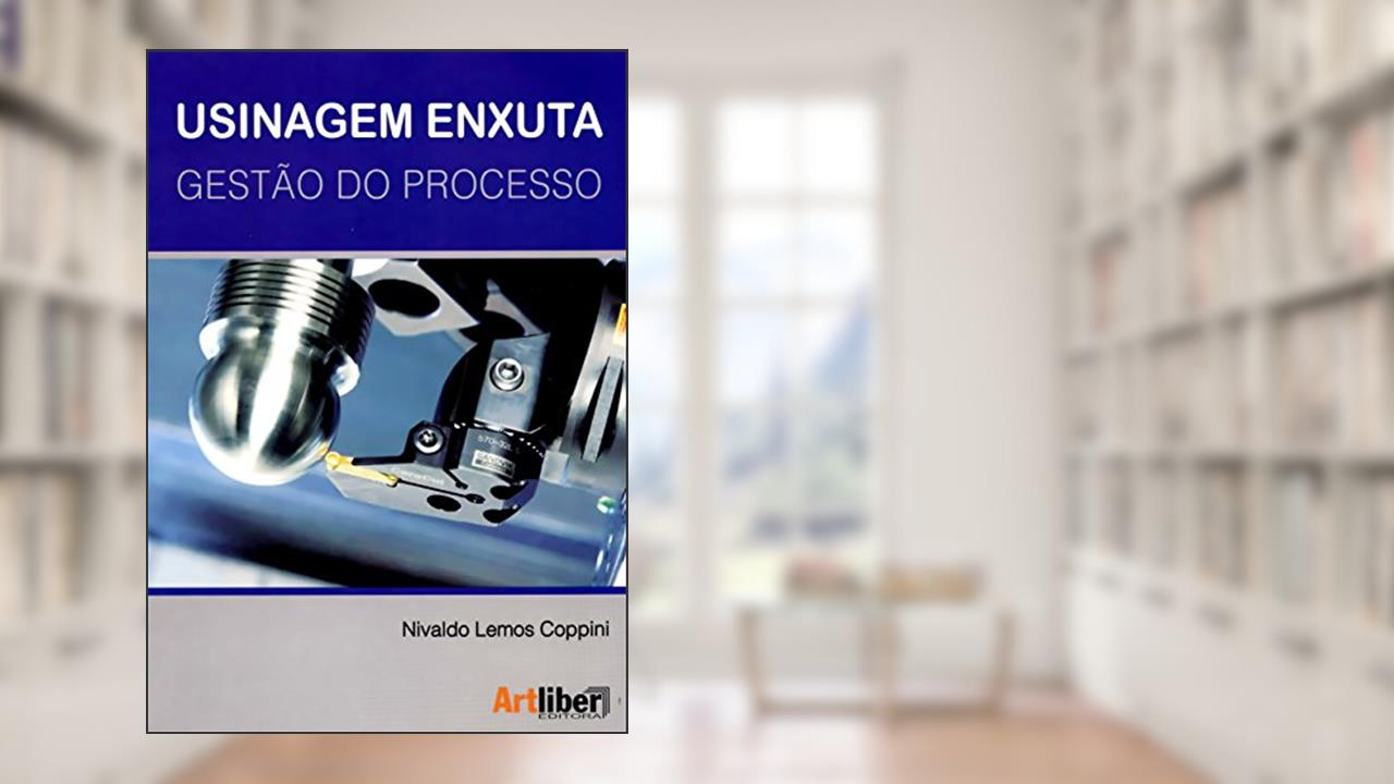 Capa de Usinagem Enxuta. Gestão do Processo, do autor Nivaldo Lemos Coppini