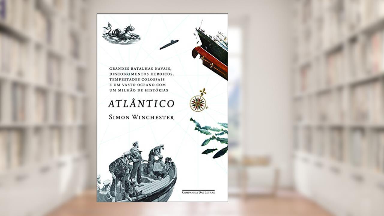 Capa de Atlântico, do autor Simon Winchester