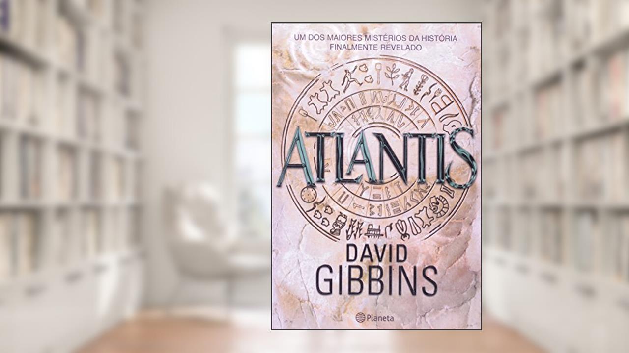 Atlantis, do autor David Gibbins