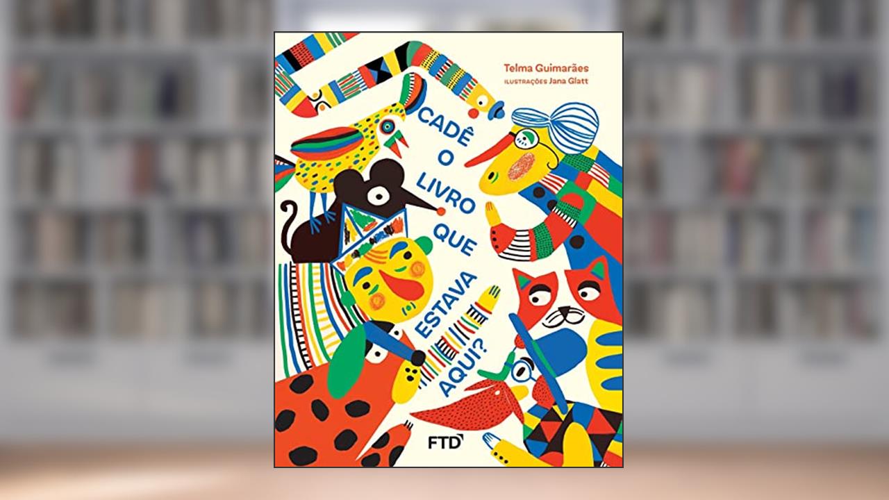 Capa de Cadê o Livro que Estava Aqui?, do autor Telma Guimarães