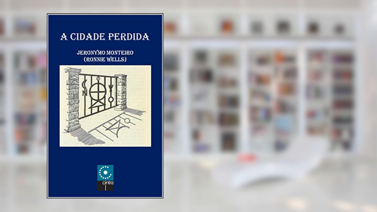 A Cidade Perdida, do autor Jeronymo Monteiro