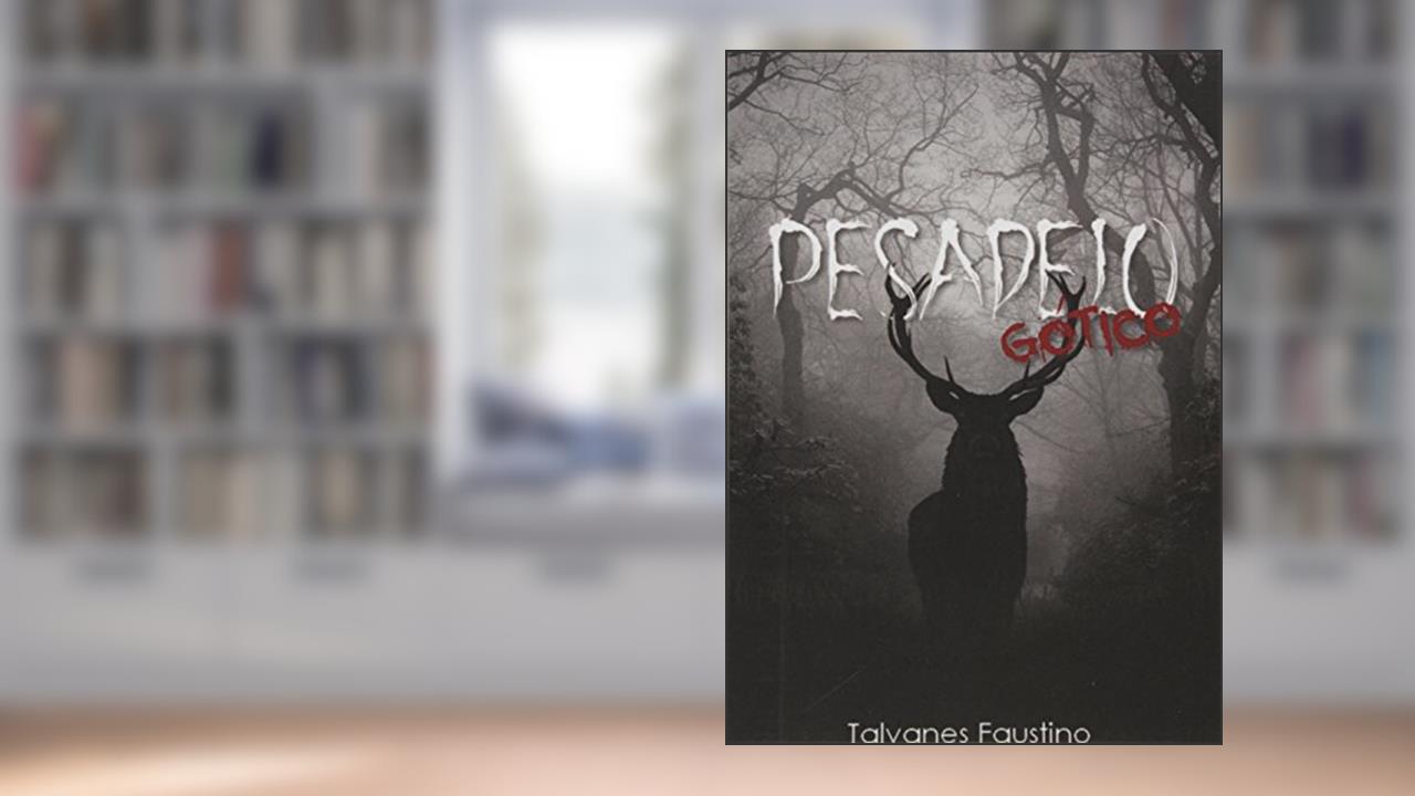 Capa de Pesadelo Gótico, do autor Talvanes Faustino