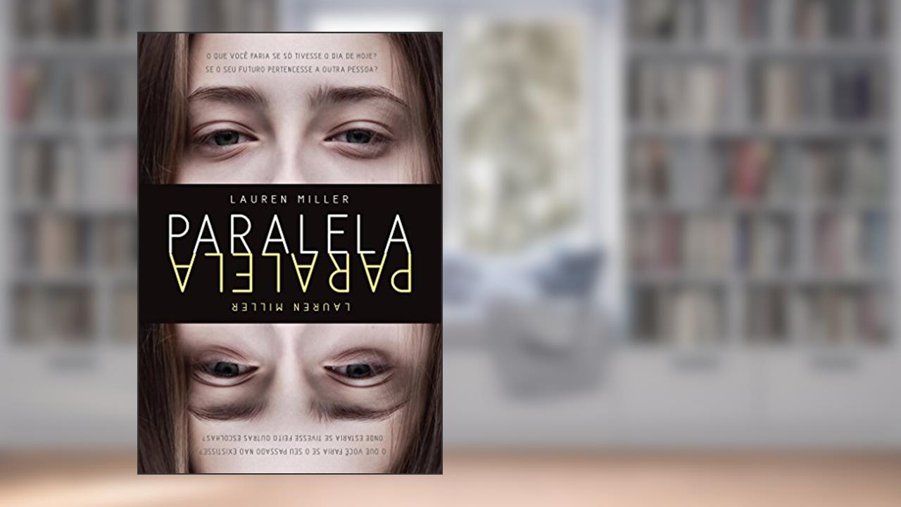 Capa de Paralela, do autor Lauren Miller