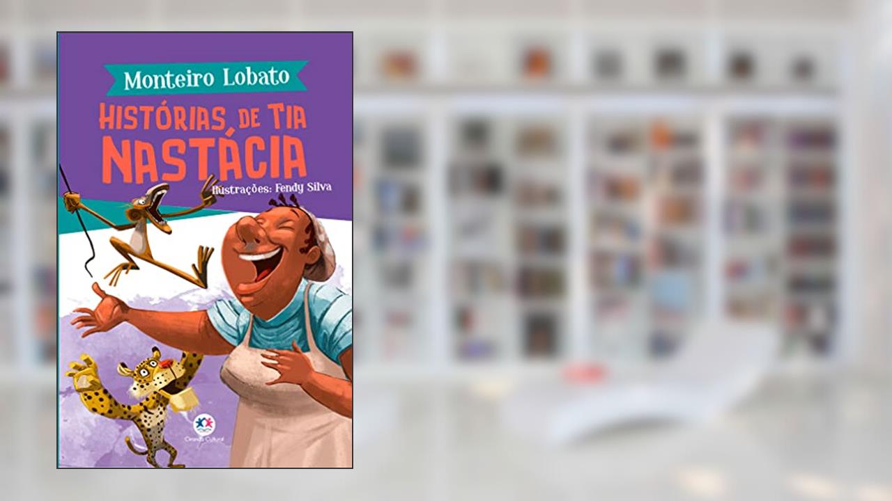 Capa de Histórias de Tia Nastácia, do autor Monteiro Lobato