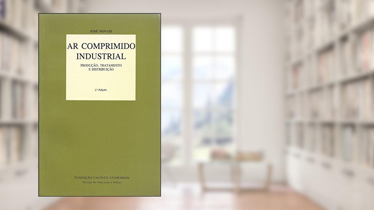 Capa de Ar Comprimido Industrial, do autor José Novais