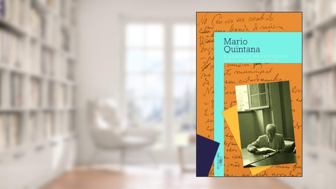 Capa de O aprendiz de feiticeiro seguido de espelho mágico, do autor Mario Quintana