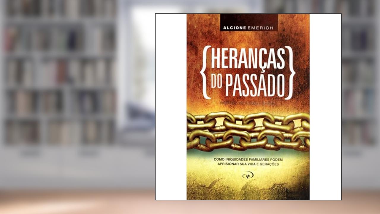 Capa de Heranças Do Passado, do autor Alcione Emerich
