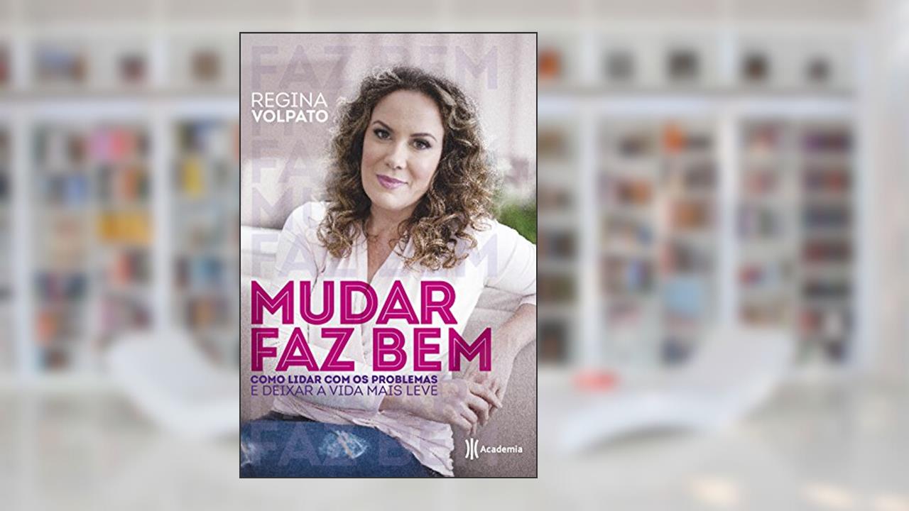 Capa de Mudar faz bem, do autor Regina Volpato