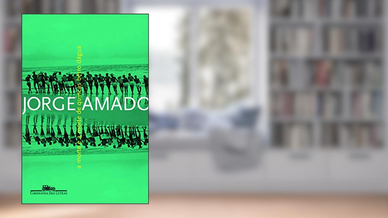 A morte e a morte de Quincas Berro D'água, do autor Jorge Amado