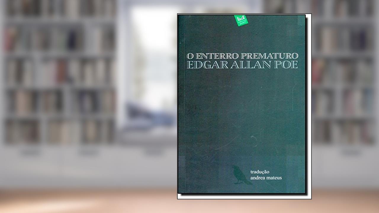 Capa de O Enterro Prematuro, do autor Edgar Allan Poe