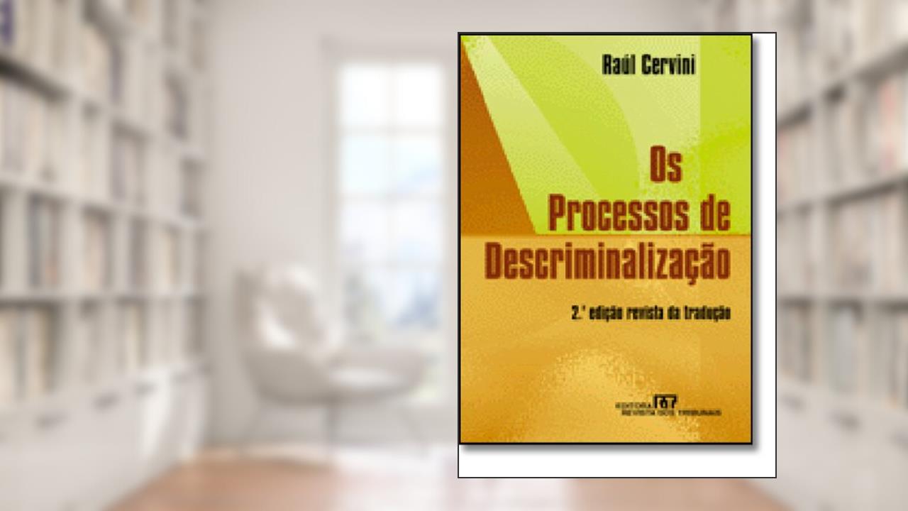 Processos de Descriminalização 2002, de Raul Cervini