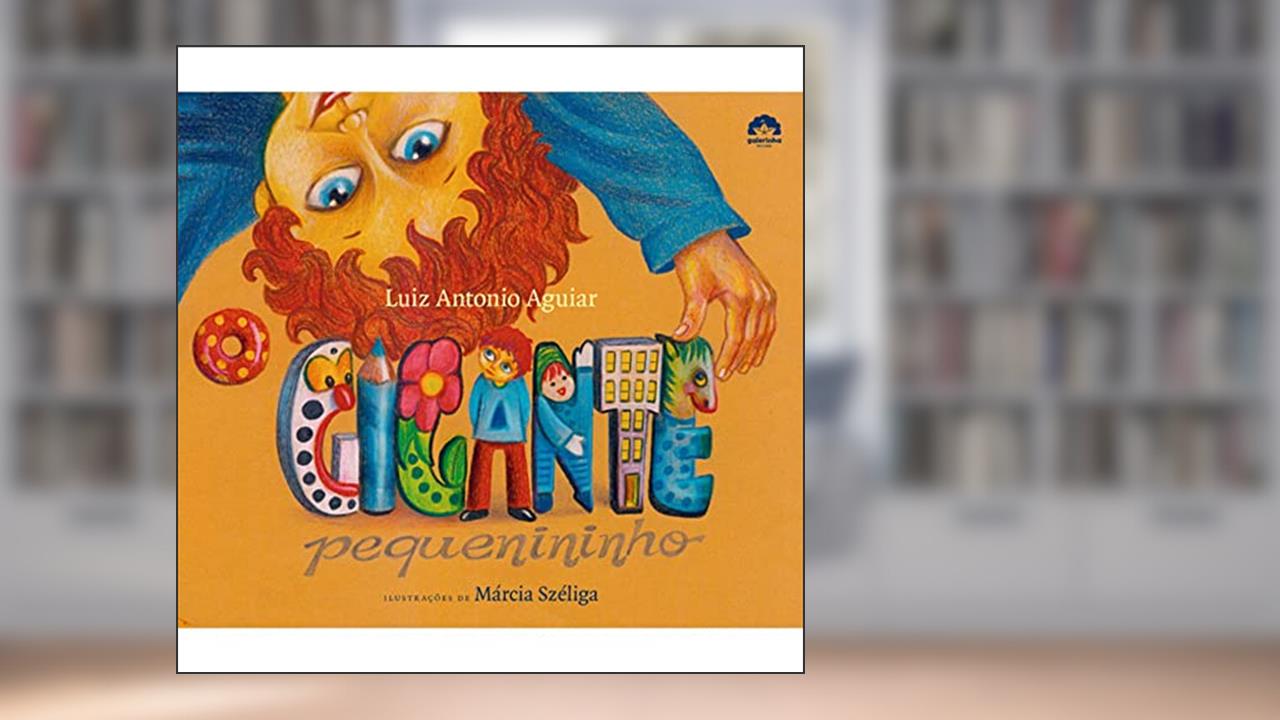 Capa de O gigante pequenininho, do autor Luiz Antonio Aguiar