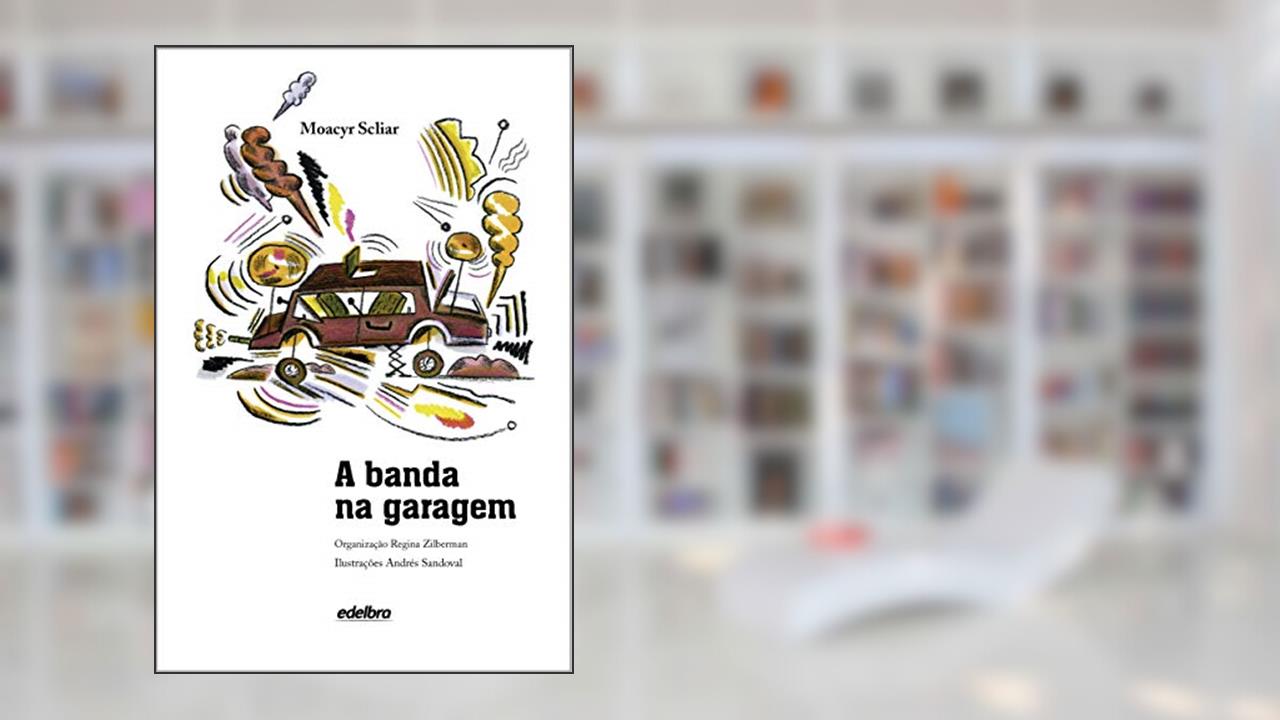 Capa de A Banda na Garagem, do autor Moacyr Scliar