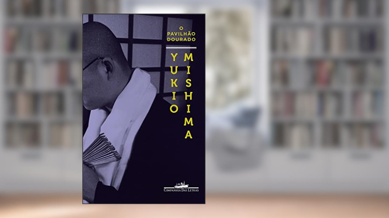 Capa de O pavilhão dourado, do autor Yukio Mishima