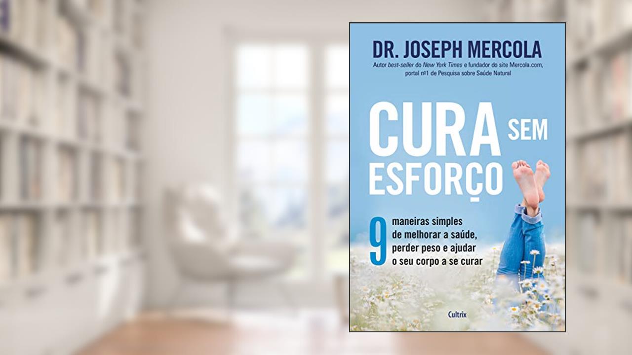 Capa de Cura sem Esforço, do autor Joseph Mercola