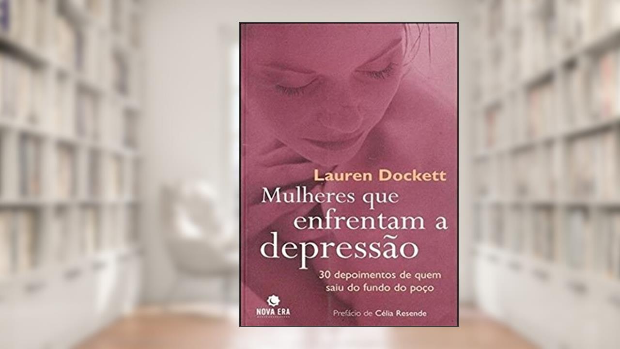Capa de MULHERES QUE ENFRENTAM A DEPRESSÃO, do autor Lauren Dockett