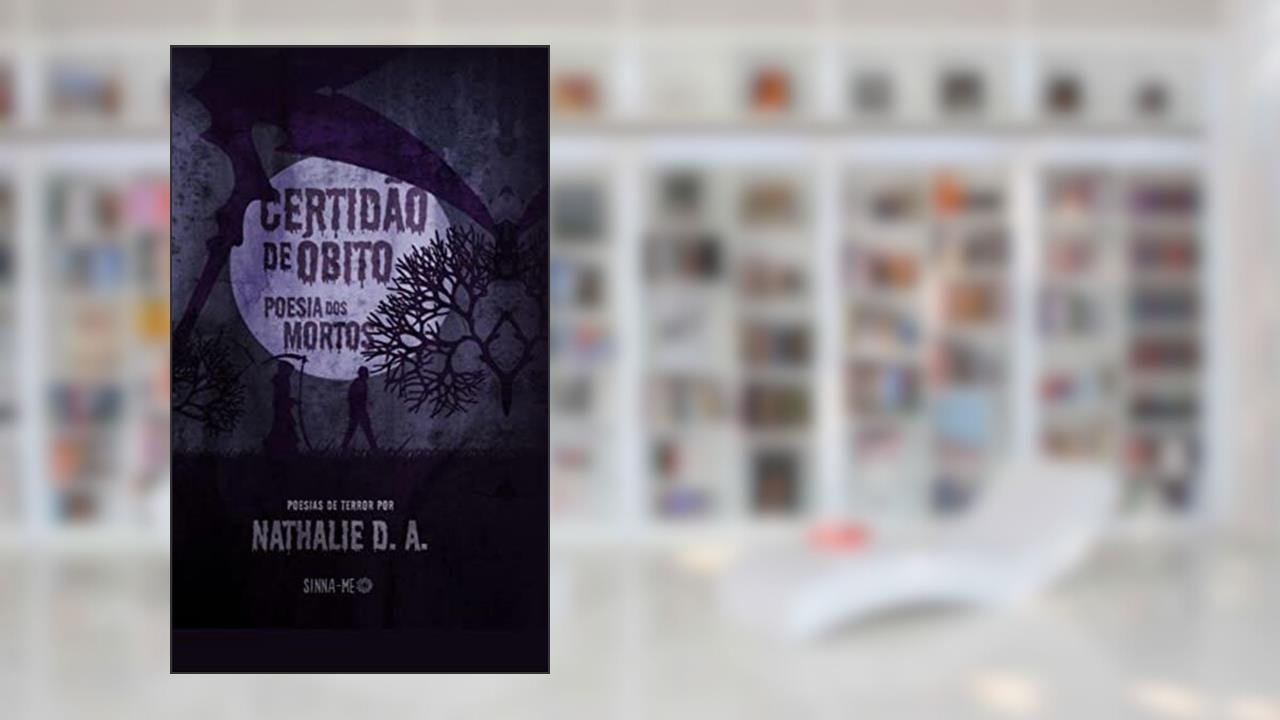 Capa de Certidão De Óbito, do autor Nathalie D.A.
